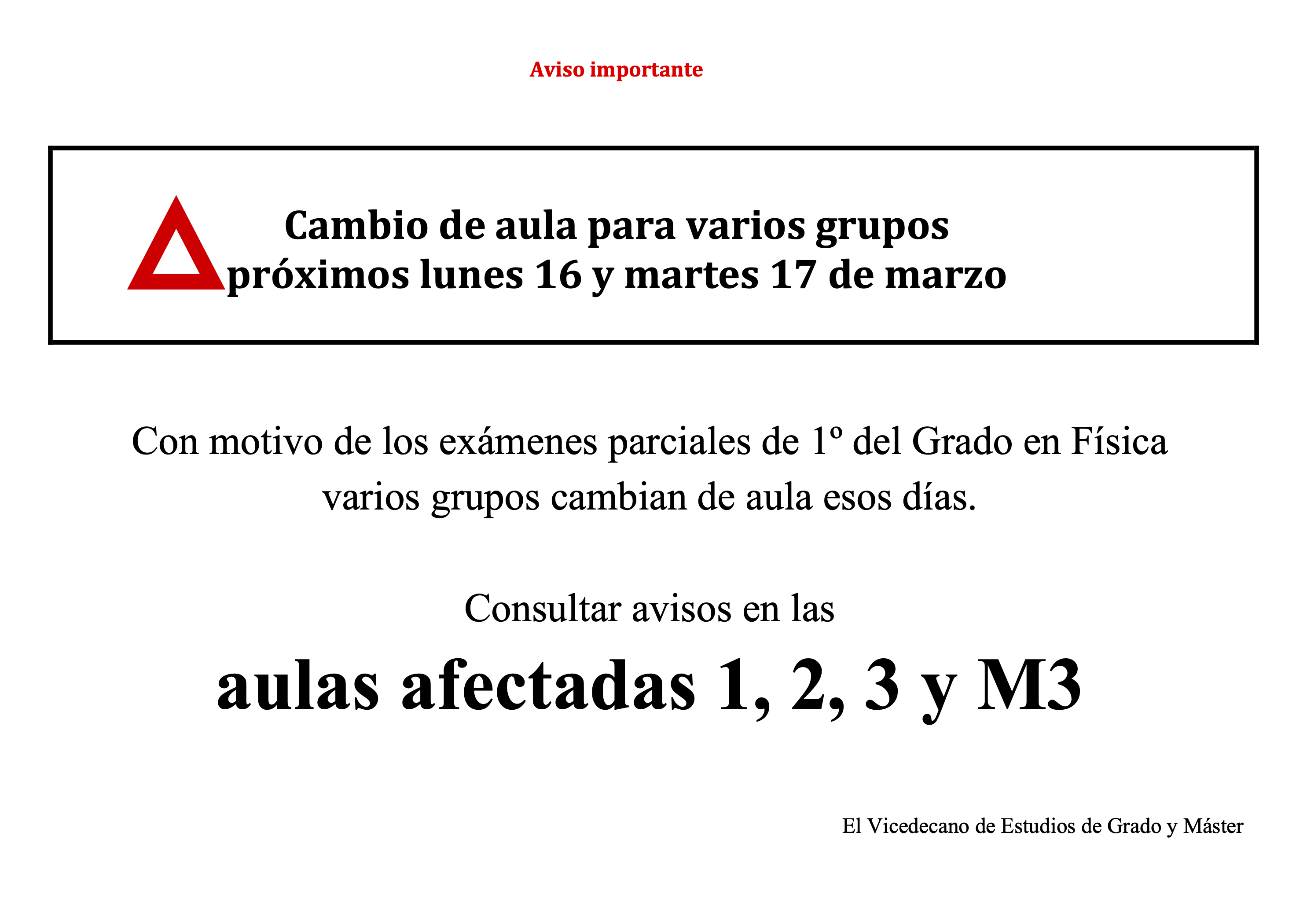 Aviso importante: Cambio de aula para varios grupos (16 y 17 de marzo)